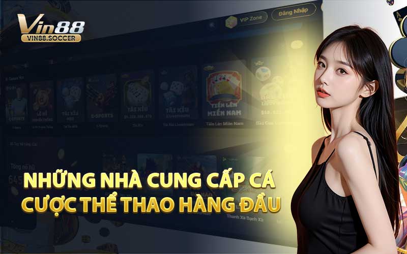 Những Nhà Cung Cấp Cá Cược Thể Thao Hàng Đầu